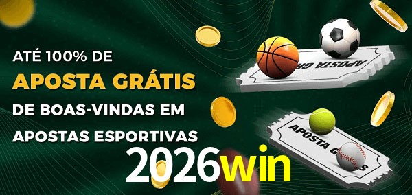 2026win Ate 100% de Aposta Gratis